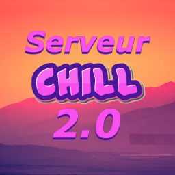 Serveur Chill 2.0 Server