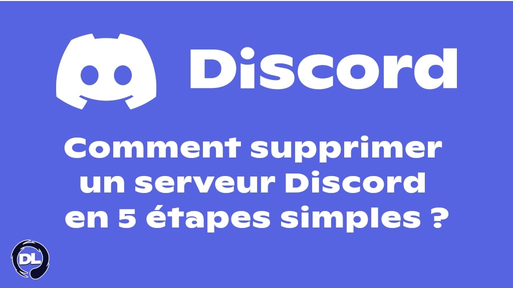 Image principale de l'article Guide Complet : Comment Supprimer Un Serveur Discord en 5 Étapes Simples
